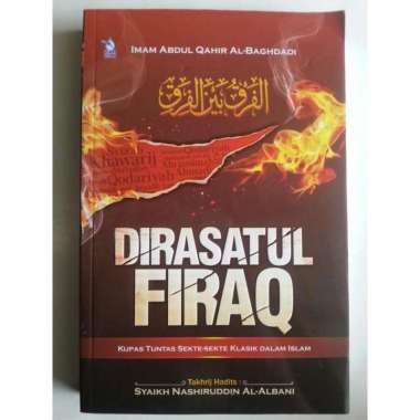 Buku Dirasatul Firaq Kupas Tuntas Sekte-Sekte Klasik Dalam islam