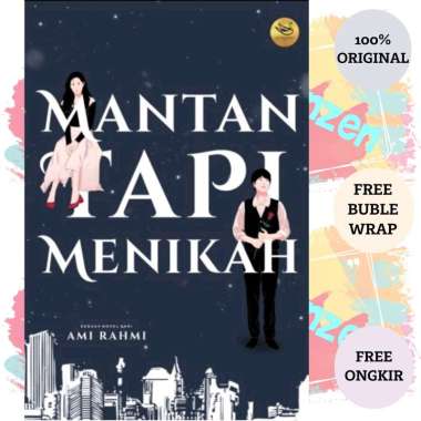 Novel Mantan Tapi Menikah By Ami Rahmi - Penerbit Black Swan Book BUKU SAJA