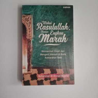 Buku Wahai Rasulullah Kenapa Engkau Marah - Muhammad Ali Utsman Mujahid