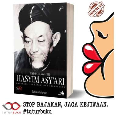 Hadratussyaikh Hasyim Asyari - Zuhairi Misrawi