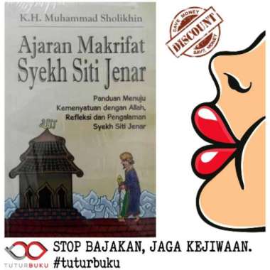 Ajaran Makrifat Syekh Siti Jenar - KH Muhammad Sholikhin