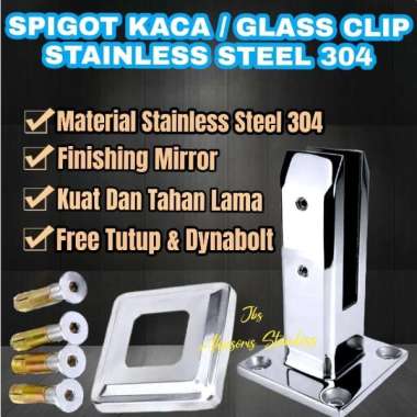 Spigot Kaca/Glass Clip Stainless Sus 304
