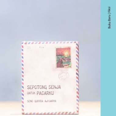 Buku Sepotong Senja Untuk Pacarku - Seno Gumira Ajidarma Multivariasi Multicolor