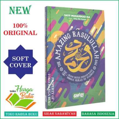 The Amazing Rasulullah JILID 2 Sejak Diutus Menjadi Rasul Hingga Hijrah ke Madinah Sirah Nabawiyah -