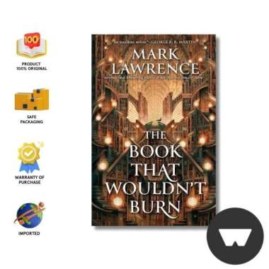 Mark Lawrence : The Book That Wouldnt Burn (The Library Trilogy)