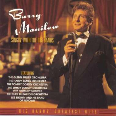 Barry Manilow - Singin' with the Big Bands