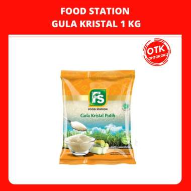 GULA FOOD STATION GULA PASIR GULA KRISTAL GULA PREMIUM 1 KG