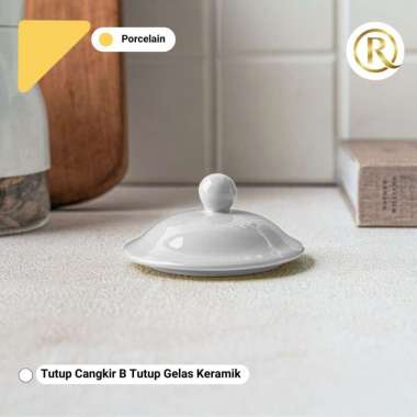 Tutup Cangkir B Tutup Gelas Keramik Porcelain Putih