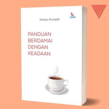 Buku Panduan Berdamai dengan Keadaan - Shanju Arumjati - Laksana