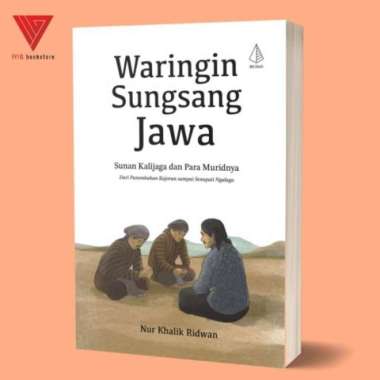 Buku Waringin Sungsang Jawa Sunan Kalijaga dan Para Muridnya - Nur Khalik Ridwan - IRCiSoD