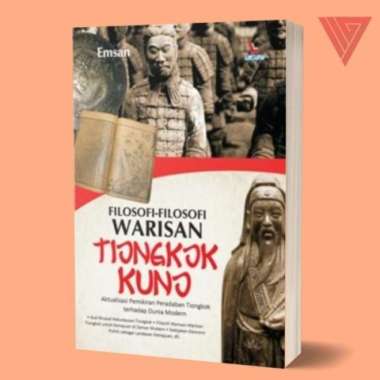 BUKU FILOSOFI FILOSOFI WARISAN TIONGKOK KUNO - BUKU FILOSOFI TERAS
