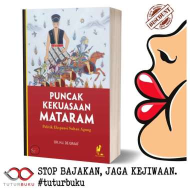 Puncak Kekuasaan Mataram - Dr HJ De Graaf