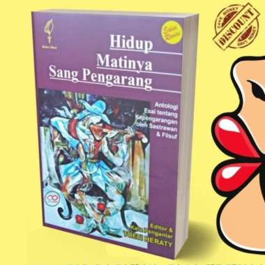 Hidup Matinya Sang Pengarang - Toeti Heraty