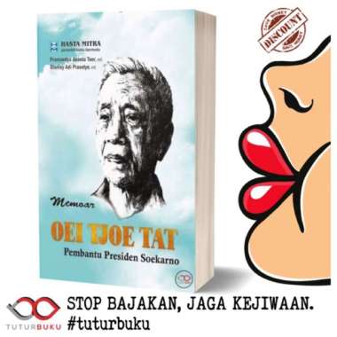 Memoar Oei Tjoe Tat Pembantu Presiden Soekarno