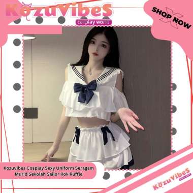 Kozuvibes Cosplay Sexy Uniform Seragam Murid Sekolah Sailor Rok Ruffle