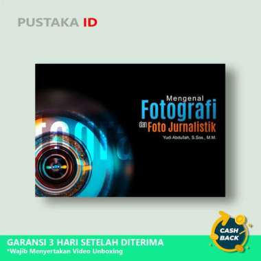 Buku Mengenal Fotografi Dan Foto Jurnalistik