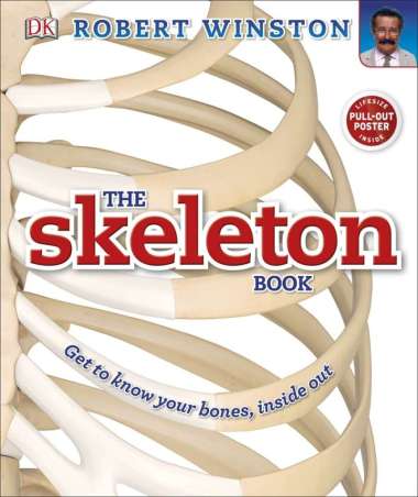 The Skeleton Book: Get to know your bones, inside out Hardcover Multivariasi