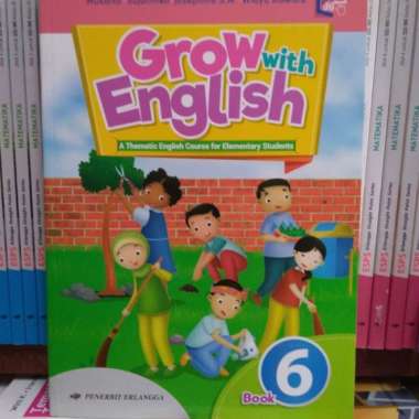 GROW WITH ENGLISH KELAS 6 SD ERLANGGA Multivariasi Multicolor