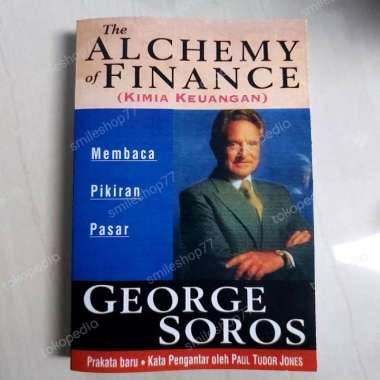 Buku The ALCHEMY Of FINANCE by George Soros Membaca Pikiran Pasar Multivariasi Multicolor