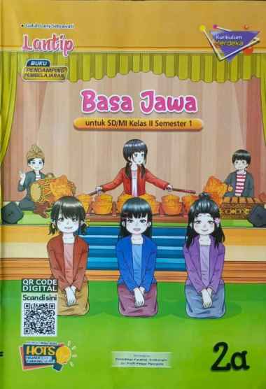 Buku LKS BASA JAWA TIMUR LANTIP Putra Nugraha SD/SMP/SMA Merdeka Ganjil 2024/2025 - Original SD Kela