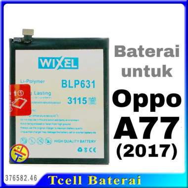 Baterai Wixel BLP631 untuk Oppo A77 2017 CPH1715