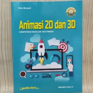 Buku Animasi 2D Dan 3D Kompetensi Keahlian Multimedia Smk/Mak Kls Xi