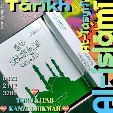 T24003A1MMR1GA KITAB TARIKH TARIH AT TASYRI' TASRI' AL ISLAMI MANNA' AL QOTHTHON CET. MAKTABAH AL MA