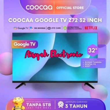 GOOGLE TV COOCAA 32 INCI 32Z72 GARANSI RESMI