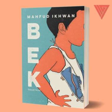 Buku BEK (Sebuah Novel) - Mahfud Ikhwan - DIVA Press
