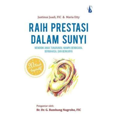 Raih Prestasi Dalam Sunyi - Kisah-kisah Inspiratif Guru SLB B PL