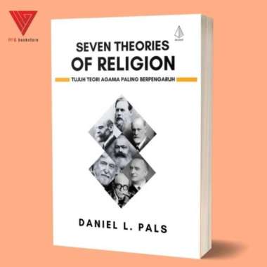 Buku Seven Theories of Religion Tujuh Teori Agama Paling Berpengaruh - Daniel L Pals - IRCiSoD