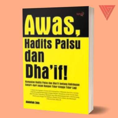 Buku Awas, Hadits Palsu Dan Dhaif!