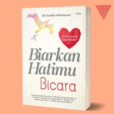 BUKU BIARKAN HATIMU BICARA