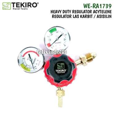 Tekiro Regulator Las Karbit Asisilin Original Heavy Duty Welding Regulator Acetylene WE-RA1739 40bar