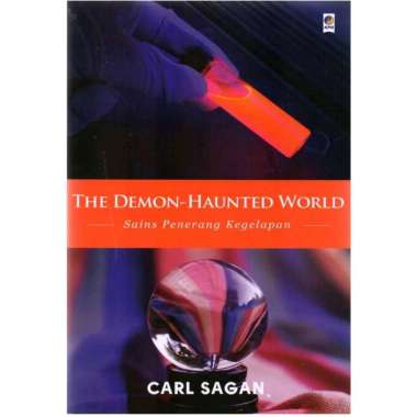 THE DEMON HAUNTED WORLD : SAINS PENERANG KEGELAPAN : CARL SAGAN