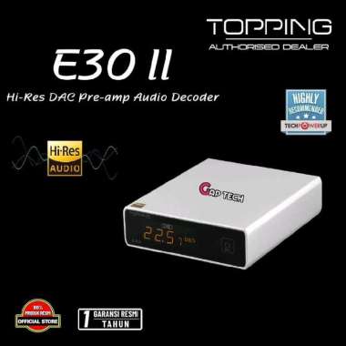 TOPPING E30 II / E30II / E 30 II Hi-Res Decoder XU208 Support DSD512 Dual AK4493S DAC Original SILVE