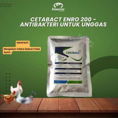 Cetabact Enro 200 100 Gram Antibakteri Untuk Unggas Ayam Bebek