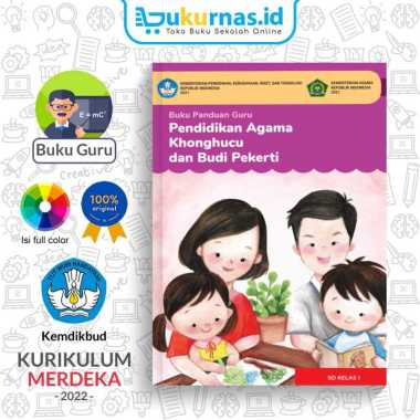 Buku Panduan Guru Pendidikan Agama SD Kelas 1 - Kurikulum Merdeka Agama Khonghucu