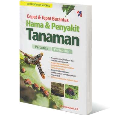 Buku Cepat Dan Tepat Berantas Hama Dan Penyakit Tanaman