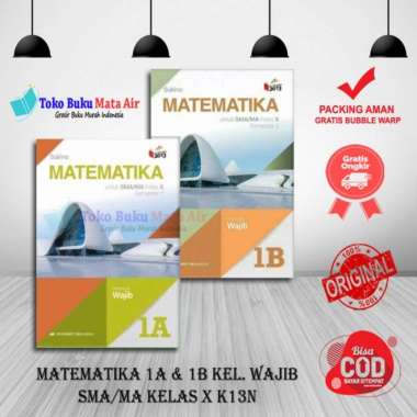 PAKET MATEMATIKA 1A & 1B SMA/MA KELAS X WAJIB K13N - SUKINO ERLANGGA Multivariasi Multicolor