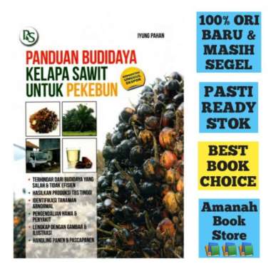 Buku Panduan Budidaya Kelapa Sawit untuk Pekebun : Iyung Pahan Multivariasi Multicolor