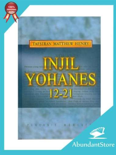 Buku Tafsiran Matthew Henry - Injil Yohanes 12-21 Multivariasi Multicolor