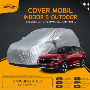 Sarung Mobil Wuling Alvez / Cover Mobil Wuling Alvez Selimut Mobil 100% Polyester WULING ALVEZ