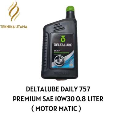 OLI MESIN MOTOR MATIC DELTALUBE DAILY 757 PREMIUM SAE 10W-30 0,8 LITER
