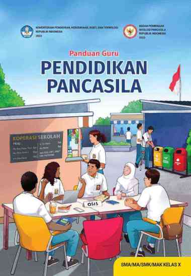K21 BG PANCASILA 10 - Buku Panduan Guru Pendidikan Pancasila untuk SMA SMK MA Kelas X - BUKU GURU PK