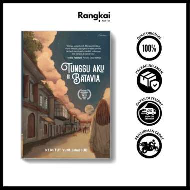 Novel Tunggu Aku Di Batavia - Ni Ketut Yuni Suastini - Falcon