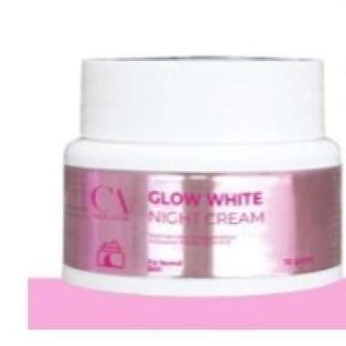CA SKIN GLOW ECER / DAY CA SKIN GLOW / NIGHT CA SKIN GLOW / FACIAL WASH CA SKIN GLOW / TONER CA SKIN