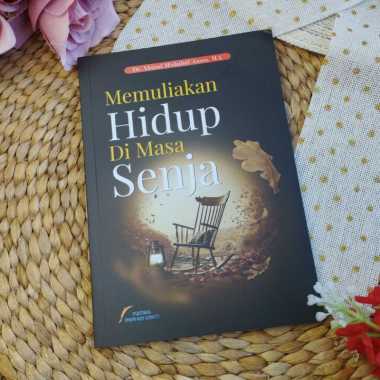 Buku Memuliakan Hidup Di Masa Senja