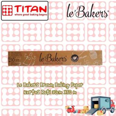 BAKING PAPER LE BAKERS BROWN 30CM X10 M