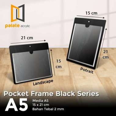 ACRYLIC POCKET FRAME / AKRILIK THICKER / AKRILIK POCKET A5 2MM HITAM PORTRAIT